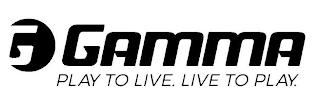GAMMA G PLAY TO LIVE. LIVE TO PLAY. logo