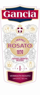 GANCIA L'ORIGINALE ROSATO 1850 ANTICA RICETTA GANCIA ITALIA VERMOUTH ROSATO ORIGINAL RECIPE logo