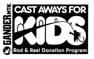 GANDER MTN. CAST AWAYS FOR KIDS ROD & REEL DONATION PROGRAM logo