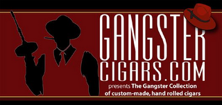 GANGSTER CIGARS PRESENTS THE GANGSTER COLLECTION OF CUSTOM-MADE HAND-ROLLED CIGARS logo