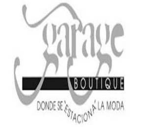 GARAGE BOUTIQUE DONDE SE 'ESTACIONA' LA MODA logo