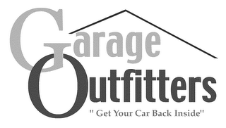 GARAGE OUTFITTERS "GET YOUR CAR BACK INSIDE" logo
