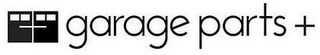 GARAGE PARTS + logo