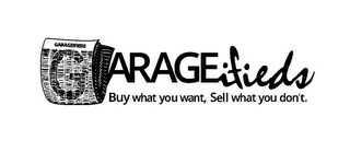 GARAGEIFIEDS GARAGEIFIEDS BUY WHAT YOU WANT, SELL WHAT YOU DON'T. logo