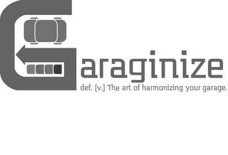 GARAGINIZE DEF. [V.] THE ART OF HARMONIZING YOUR GARAGE. logo
