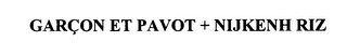 GARCON ET PAVOT + NIJKENH RIZ logo
