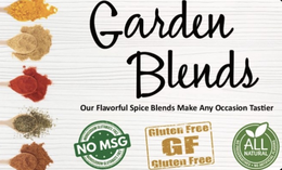 GARDEN BLENDS OUR FLAVORFUL SPICE BLENDS MAKE ANY OCCASION TASTIER MONOSODIUM GLUTAMATE FREE NO MSG MONOSODIUM GLUTAMATE FREE GLUTEN FREE GF GLUTEN FREE ALL NATURAL NO PRESERVATIVES · NO ARTIFICIAL FLAVORS logo