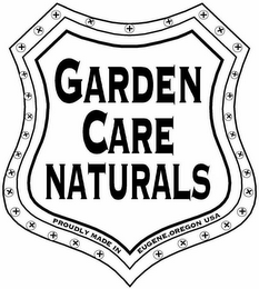 GARDEN CARE NATURALS PROUDLY MADE IN EUGENE, OREGON USA logo