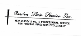 GARDEN STATE SERVICE INC. NEW JERSEY'S NO. 1 PROFESSIONAL SERVICE FOR FUNERAL DIRECTORS EXCLUSIVELY logo