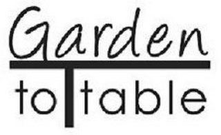 GARDEN TO T TABLE logo