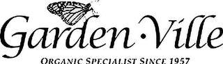 GARDEN-VILLE ORGANIC SPECIALIST SINCE 1957 logo