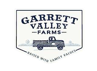 GARRETT VALLEY FARMS RAISED WITH FAMILYVALUES logo