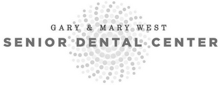 GARY AND MARY WEST SENIOR DENTAL CENTER logo