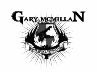 GARY MCMILLAN MASTERPIECE PRODUCTION