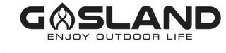GASLAND ENJOY OUTDOOR LIFE