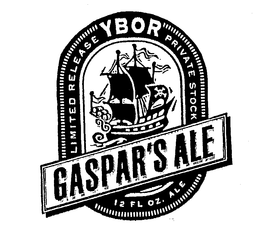 GASPAR'S ALE LIMITED RELEASE YBOR PRIVATE STOCK 12 FL OZ. ALE