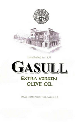 GASULL EXTRA VIRGIN OLIVE OIL ESTABLISHED IN 1835 ESTABLECIMIENTOS FELIX GASULL, S.A.  ACEITES DE OLIVA FELIX GASULL REUS logo