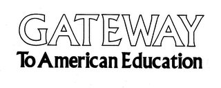 GATEWAY TO AMERICAN EDUCATION logo
