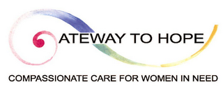 GATEWAY TO HOPE COMPASSIONATE CARE FOR WOMEN IN NEED logo