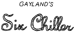 GAYLAND'S SIX CHILLER logo