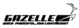 GAZELLE QUICK POWERFUL, AND LIGHTWEIGHT logo