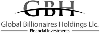 GBH GLOBAL BILLIONAIRES HOLDINGS LLC. FINANCIAL INVESTMENTS logo