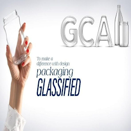 GCA TO MAKE A DIFFERENCE WITH DESIGN PACKAGING GLASSIFIED logo
