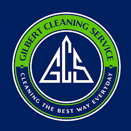 GCS GILBERT CLEANING SERVICE CLEANING THE BEST WAY EVERYDAY logo