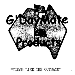 G'DAY MATE PRODUCTS TOUGH LIKE THE OUTBACK