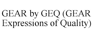 GEAR BY GEQ (GEAR EXPRESSIONS OF QUALITY) logo