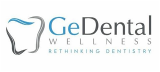 GEDENTAL WELLNESS RETHINKING DENTISTRY