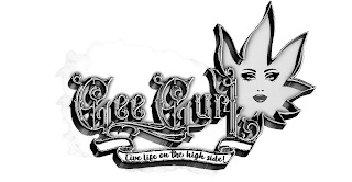 GEE GURL LIVE LIFE ON THE HIGH SIDE! logo
