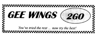 GEE WINGS 2GO YOU'VE TRIED THE REST... NOW TRY THE BEST! logo