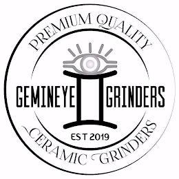GEMINEYE GRINDERS PREMIUM QUALITY CERAMIC GRINDERS EST 2019 logo