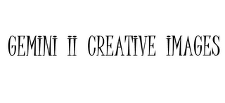 GEMINI II CREATIVE IMAGES logo