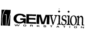 GEMVISION WORKSTATION