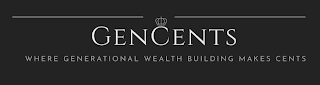 GENCENTS WHERE GENERATIONAL WEALTH BUILDING MAKE CENTS logo