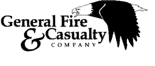 GENERAL FIRE & CASUALTY COMPANY