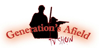 GENERATION'S AFIELD TV SHOW logo