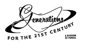 GENERATIONS FOR THE 21ST CENTURY A DIVISION OF POWELL logo