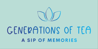 GENERATIONS OF TEA, A SIP OF MEMORIES logo