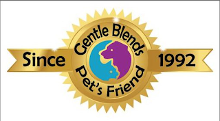 GENTLE BLENDS PET'S FRIEND SINCE 1992 logo