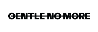 GENTLE NO MORE logo