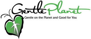 GENTLE PLANET GENTLE ON THE PLANET AND GOOD FOR YOU logo