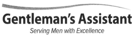 GENTLEMAN'S ASSISTANT SERVING MEN WITH EXCELLENCE logo