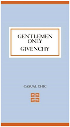 GENTLEMEN ONLY GIVENCHY CASUAL CHIC GGGG logo
