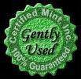 GENTLY USED CERTIFIED MINT INC. 100% GUARANTEED logo