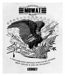 GENUINE MUWAT BRAND KENTUCKY FIRE CURED A COLLABORATION BETWEEN SUBCULTURE STUDIOS, DREW ESTATE & JOYA DE NICARAGUA CHUNKY logo