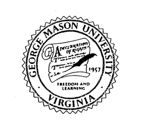 GEORGE MASON UNIVERSITY VIRGINIA A DECLARATION OF RIGHTS 1957 FREEDOM AND LEARNING