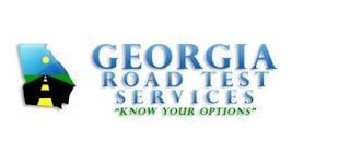 GEORGIA ROAD TEST SERVICES "KNOW YOUR OPTIONS" logo